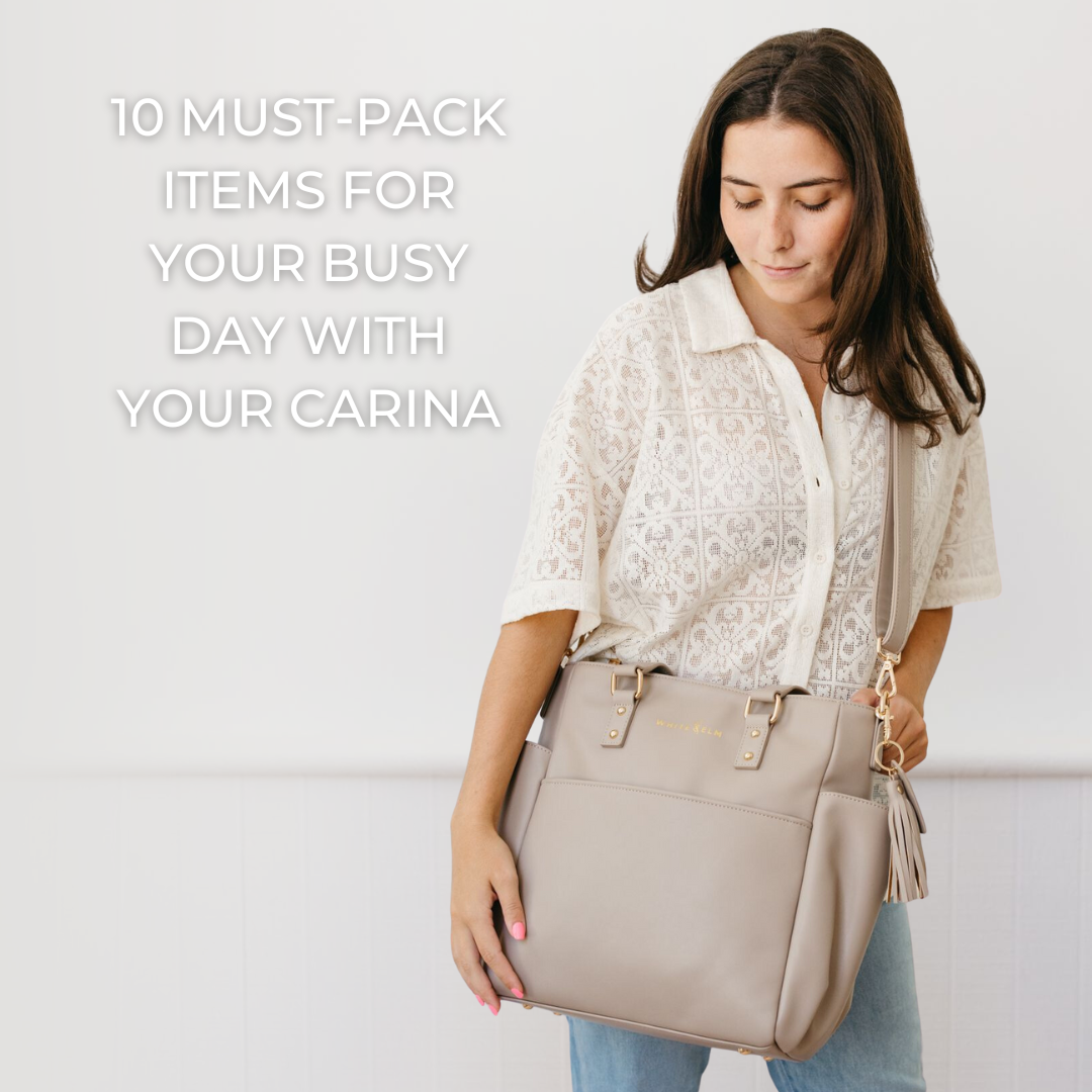 10 Must-Pack Items for Your Busy Day with Your Carina