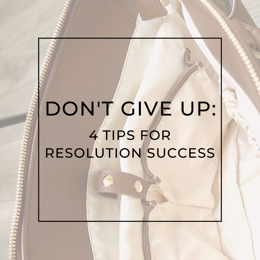 Don't Give Up: 4 Tips for Resolution Success