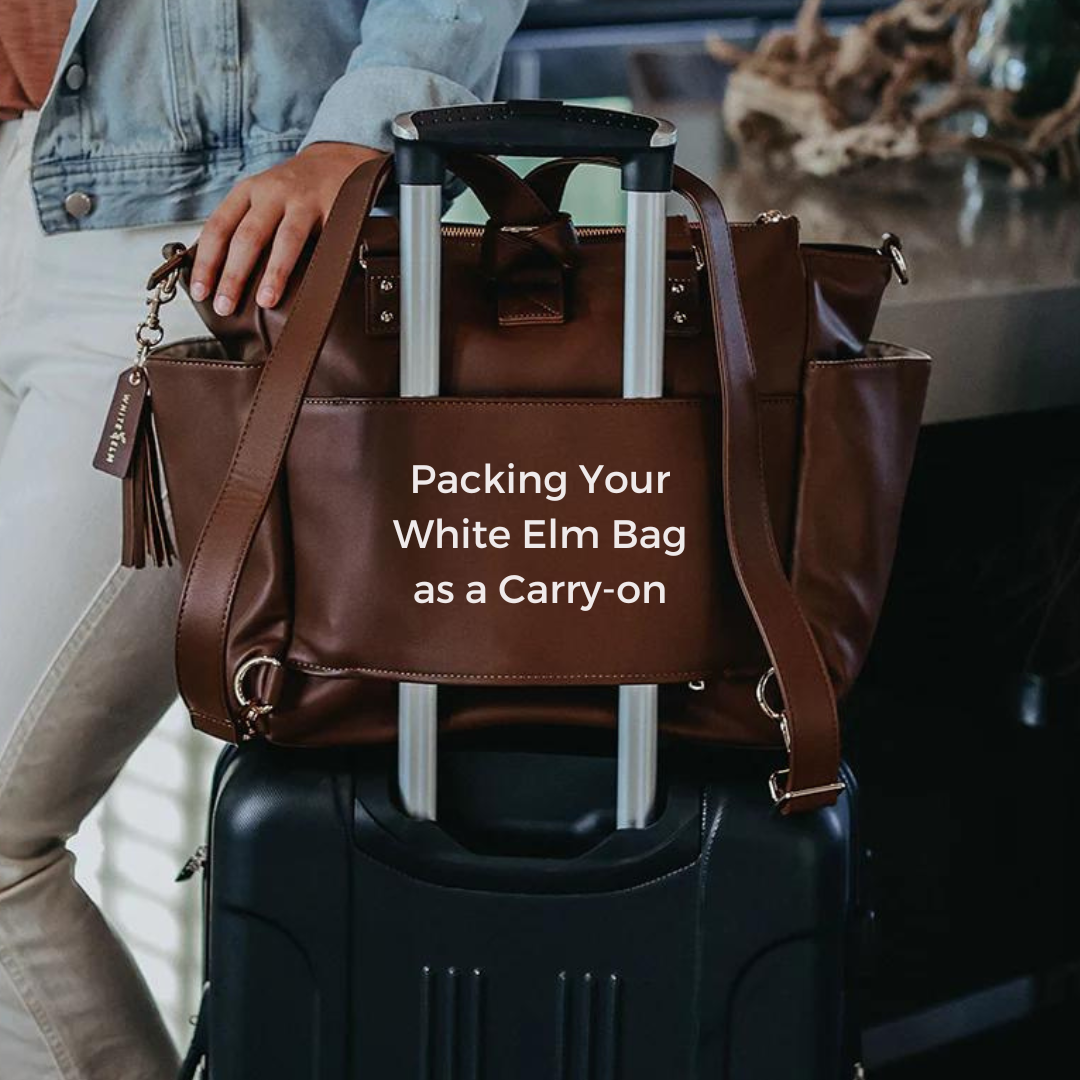 Packing Your White Elm Bag as a Carry-on