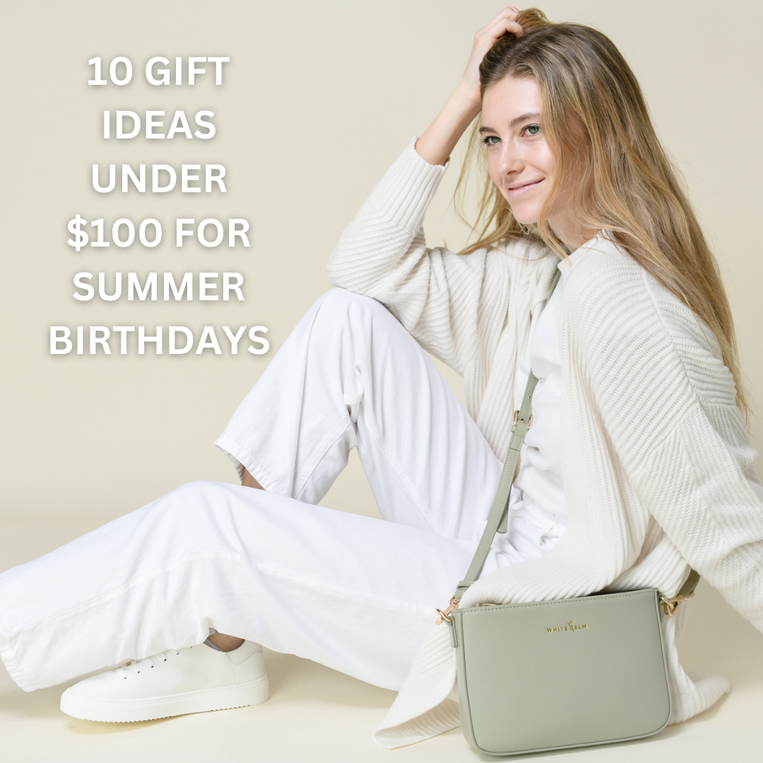 10 Gift Ideas Under $100 for Summer Birthdays